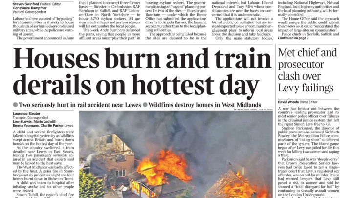‘Houses burn and train derails on hottest day’ and ‘Britain on fire’
